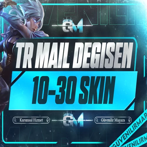 League of Legends 10-30 Skin TR Mail Değişen